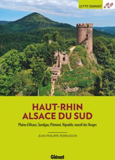 Wandelgids Haut-Rhin Alsace du Sud - Plaine d'Alsace, Sundgau, Piémont, vignoble, massif des Vosges | Glenat