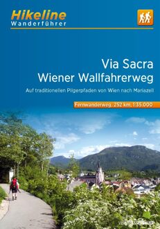 Wandelgids Hikeline Via Sacra - Wiener Wallfahrerweg Von Wien nach Mariazell | Esterbauer