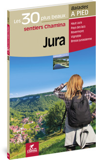 Wandelgids Jura - 30 plus beaux sent. à pied | Chamina