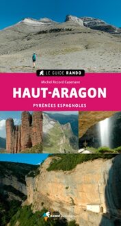 Wandelgids Le Guide Rando Haut Aragon - Pyrénées Espagnoles | Rando Editions