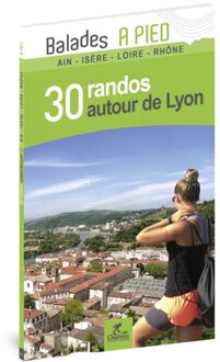 Wandelgids Lyon autour - 30 bal. à pied | Chamina