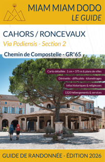 Wandelgids Miam Miam Dodo Section 2 Cahors - Ronceveaux GR65 Via Podiensis | 2026 | Les Editions du Vieux Crayon
