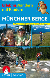 Wandelgids Münchner Berge - ErlebnisWandern mit Kindern | Rother Bergverlag