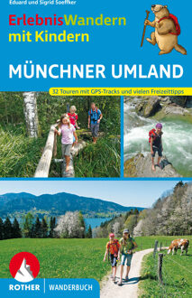 Wandelgids Münchner Umland, ErlebnisWandern mit Kindern | Rother Bergverlag