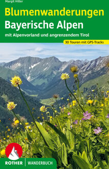Wandelgids - Natuurgids Blumenwanderungen Bayerische Alpen | Rother Bergverlag