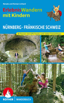 Wandelgids Nürnberg - Fränkische Schweiz, ErlebnisWandern mit Kindern | Rother Bergverlag