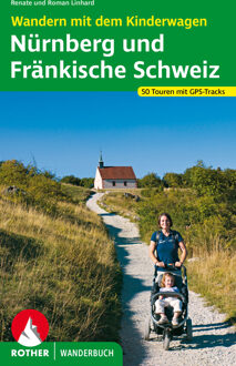 Wandelgids Nürnberg - Fränkische Schweiz, Wandern mit dem Kinderwagen | Rother Bergverlag