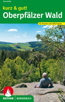 Wandelgids Oberpfälzer Wald kurz & gut! | Rother Bergverlag