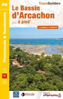 Wandelgids P331 Autour du Bassin d'Arcachon à pied GRP 6PR | FFRP