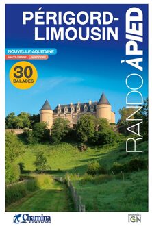 Wandelgids Périgord-Limousin 30 rando à pied Nouvelle-Aquitaine | Chamina