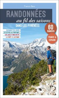 Wandelgids Pyrénées 60 randos au fil des saisons balades | Sud Ouest editions
