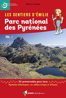 Wandelgids Pyrénées PN vol 1 sentiers émilie 25 prom. pour tous | Rando Editions