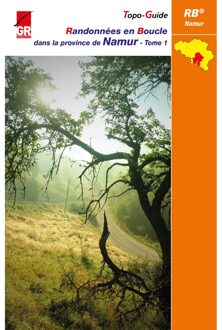 Wandelgids Randonnées en Boucle dans la province de Namur (RB Namur - Tome 1) | Les Sentiers de Grande Randonnée