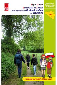 Wandelgids Randonnées en Famille dans la province du Brabant wallon et à Bruxelles | Les Sentiers de Grande Randonnée