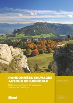 Wandelgids Randonnées sauvages autour de Grenoble | Glenat