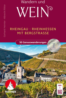 Wandelgids Rheingau - Rheinhessen, Wandern und Wein | Rother Bergverlag