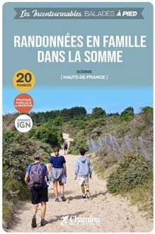 Wandelgids Somme randonnées en famille à pied Hauts-de-France | Chamina