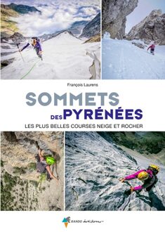 Wandelgids Sommets des Pyrénées, les plus belles courses neige&rocher | Rando Editions