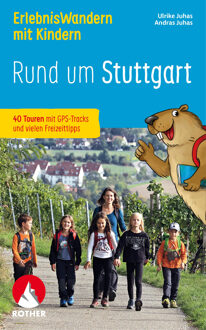 Wandelgids Stuttgart rund um - Erlebniswandern mit Kindern | Rother Bergverlag