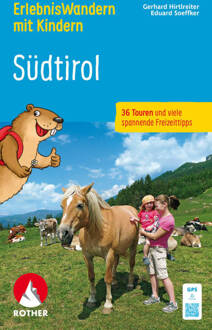 Wandelgids Südtirol - Erlebniswandern mit Kindern | Rother Bergverlag
