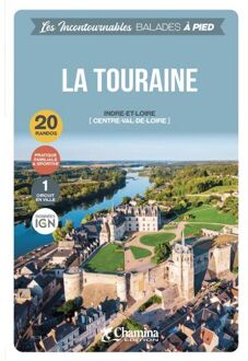 Wandelgids Touraine balades à pied Indre-et-Loire (Centre-Val-de-Loire) | Chamina