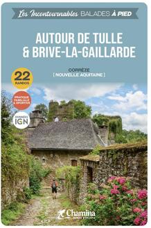 Wandelgids Tulle autour de & Brive-la-Gaillarde à pied | Chamina