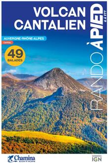 Wandelgids Volcan Cantalien rando à pied & à vtt 49 balades | Chamina