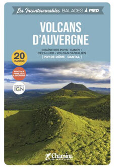 Wandelgids Volcans d'Auvergne balades à pied Chaîne des Puys | Chamina