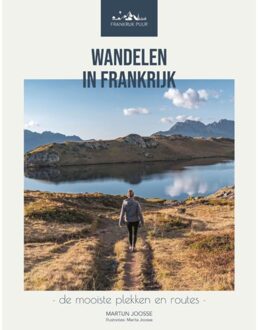 Wandelgids Wandelen in Frankrijk | Joosse Media