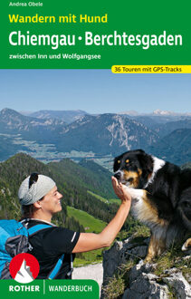 Wandelgids Wandern mit Hund Chiemgau - Berchtesgaden - Salzburg | Rother Bergverlag