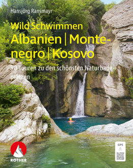 Wandelgids WildSchwimmen Albanien, Montenegro, Kosovo | Rother Bergverlag