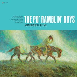 Wanderers Like Me - The Po' Ramblin' Boys