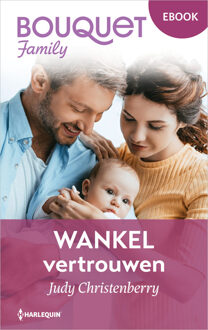 Wankel vertrouwen -  Judy Christenberry (ISBN: 9789402576474)