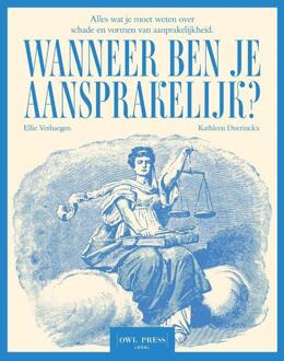 Wanneer ben je aansprakelijk? -  Ellie Verhaegen, Kathleen Duerinckx (ISBN: 9789464983968)