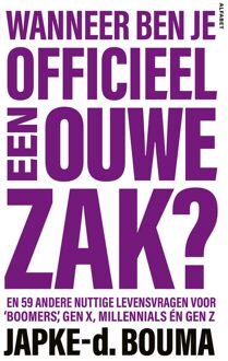 Wanneer ben je officieel een ouwe zak? - Japke-d. Bouma - ebook