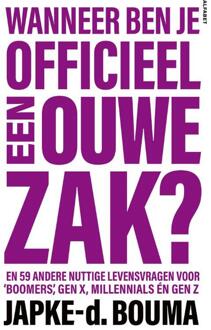 Wanneer ben je officieel een ouwe zak? -  Japke-D. Bouma (ISBN: 9789021343495)