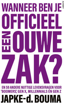 Wanneer ben je officieel een ouwe zak? -  Japke-D. Bouma (ISBN: 9789021343501)