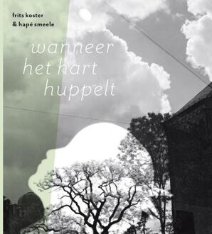 Wanneer het hart huppelt -  Frits Koster, Hapé Smeele (ISBN: 9789083078694)