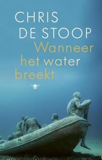 Wanneer het water breekt - Boek Chris de Stoop (9403119802)