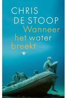 Wanneer het water breekt - Boek Chris de Stoop (9403119802)