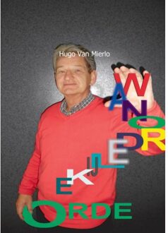 Wanordelijke orde - Boek Hugo van Mierlo (9461937024)
