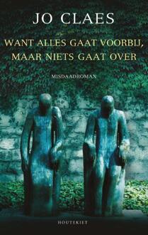 Want alles gaat voorbij, maar niets gaat over - Boek Jo Claes (9089246150)