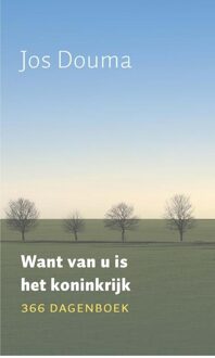 Want van U is het koninkrijk - eBook Jos Douma (9043518468)