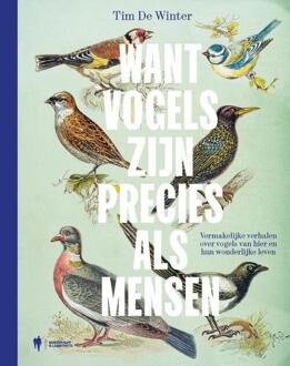 Want vogels zijn precies als mensen -  Tim de Winter (ISBN: 9789493410794)
