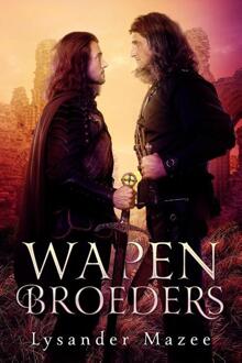 Wapenbroeders -  Lysander Mazee (ISBN: 9789493265998)
