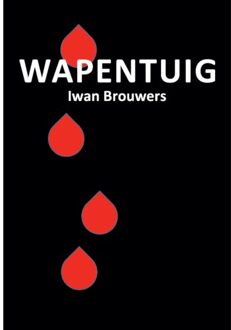 Wapentuig - Iwan Brouwers