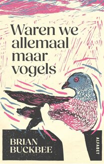 Waren we allemaal maar vogels - Brian Buckbee - ebook