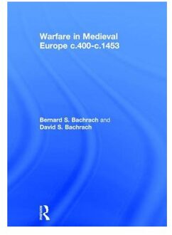 Warfare in Medieval Europe c.400-c.1453