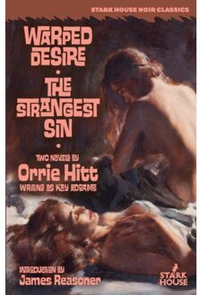 Warped Desire / The Strangest Sin - Orrie Hitt