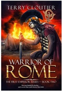 Warrior Of Rome: A Novel Of Ancient Rome - The First Emperor - Terry Cloutier